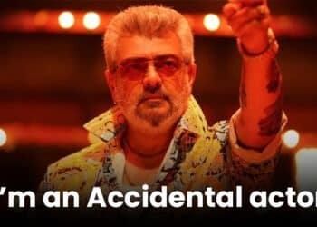 Ajith Kumar Reveals Why He Calls Himself An “Accidental Actor”