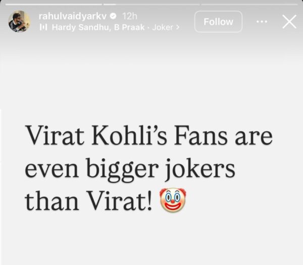“Virat Kohli Fans Are Even Bigger Jokers Than Virat”, Rahul Vaidya’s Mocking Video Goes Viral - RVCJ Media