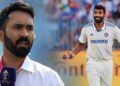 Dinesh Karthik Backs Jasprit Bumrah Amid Criticism Over India–England Series Outcome 5 Dinesh Karthik Backs Jasprit Bumrah Amid Criticism Over India–England Series Outcome