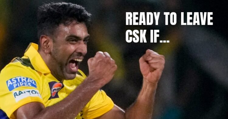 R Ashwin Makes It Clear, He Is Ready To Leave Csk If The Franchise Feels That He Doesn’t…. 1 R Ashwin Shares Big Update On Getting Traded-Off With Sanju Samson & Joining RR
