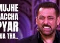 Salman Khan Confessing About True Love At Bigg Boss 19 Premiere Surprises Many, “Mujhe Saccha..” 5 Salman Khan Confessing About True Love At Bigg Boss 19 Premiere Surprises Many, “Mujhe Saccha..”