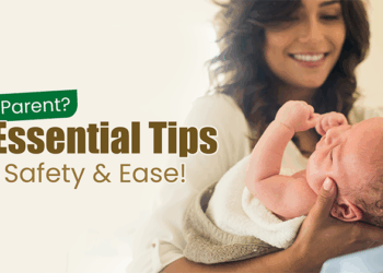 First-Time Parenting Here Are 6 Tips to Make the Journey Easier and Safer
