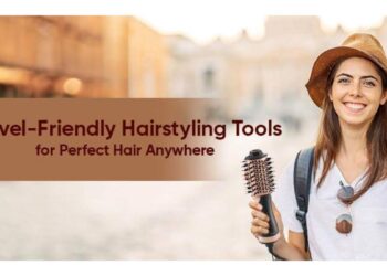 Top Travel-Friendly Hair Styling Tools for Perfect Hair Anywhere