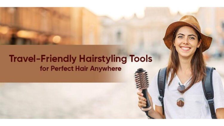 Top Travel-Friendly Hair Styling Tools For Perfect Hair Anywhere 1 Top Travel-Friendly Hair Styling Tools for Perfect Hair Anywhere