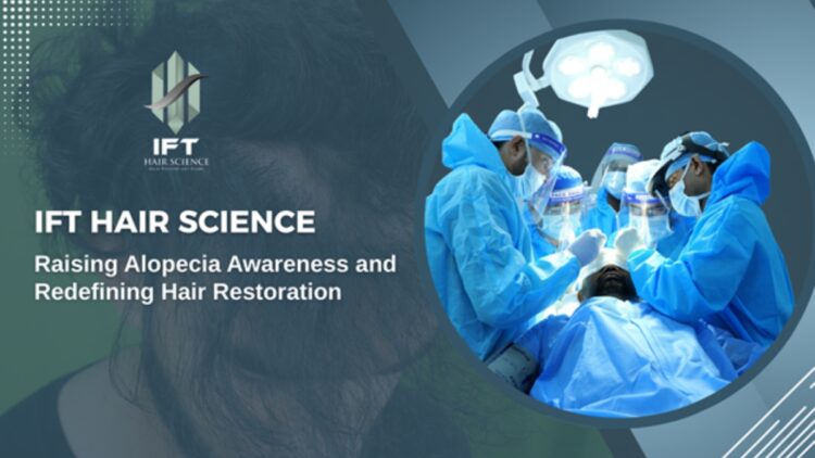 Ift Hair Science, Jaipur, Champions Alopecia Awareness And Advanced Hair Restoration 1 IFT Hair Science, Jaipur, Champions Alopecia Awareness and Advanced Hair Restoration