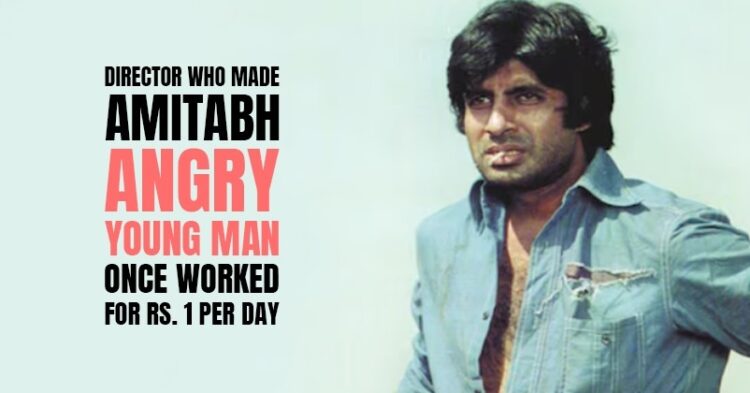 DYK The Director Who Made Amitabh Bachchan “Angry Young Man” Started With Re 1 Job?