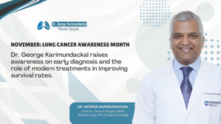 November, Lung Cancer Awareness Month: Dr. George Karimundackal Highlights The Importance Of Early Detection And Advanced Treatments 1 Dr. George Karimundackal,Lung Cancer Specialist in Mumbai,Lung Cancer Awareness Month,lung cancer