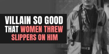 He Was Bollywood’s Ultimate Villain, So Believable That An Angry Woman Threw Slippers At Him