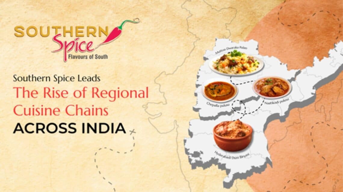The Rise Of Regional Cuisine Chains: Southern Spice Leads The Way With A Chain Of Restaurants 1 The Rise of Regional Cuisine Chains: Southern Spice Leads the Way with a Chain of Restaurants