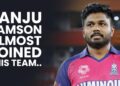 Sanju Samson Was Almost Certain To Join This Team But Then Rajasthan Made A Demand