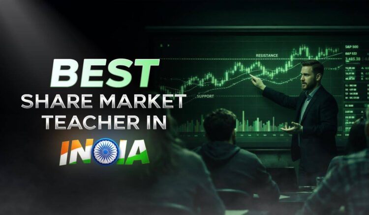 Best Share Market Teacher in India 2026, Top Stock Market Mentors