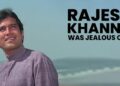 When Rajesh Khanna Felt Jealous By A Rising Icon Whom He Made To Wait For Hours On A Set