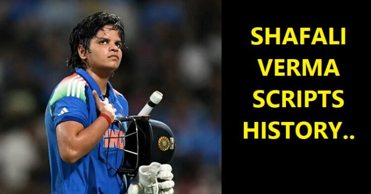 Shafali Verma Scripts History, Surpasses Smriti Mandhana To Join Elite List Led By Indian Legend