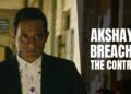 Akshaye Khanna Accused Of Breaching Contract & Halting Shoot Of Section 375 By Director
