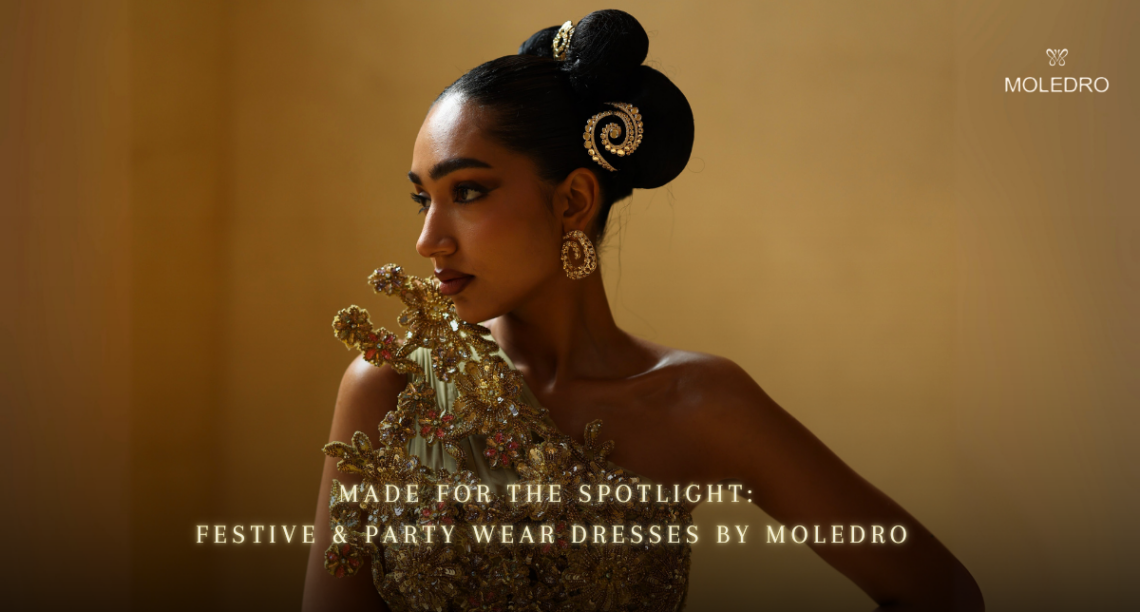 Made For The Spotlight: Festive &Amp; Party Wear Dresses By Moledro 1 Made for the Spotlight Festive & Party Wear Dresses by Moledro