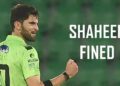 Shaheen Afridi Fined Pkr 1 Million Over Forcefully Escorting Visitors In Hotel Controversy 5 Shaheen Afridi Fined PKR 1 Million Over Forcefully Escorting Visitors In Hotel Controversy