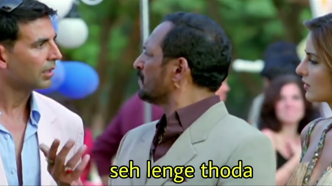 15 Bollywood Dialogues That Accidentally Became Meme Templates 32 Seh Lenge - Welcome (2007)