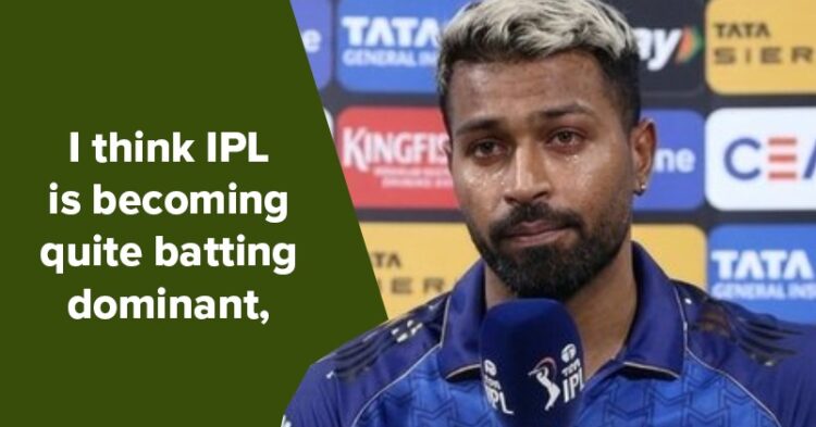 Hardik Pandya Little Upset With IPL Getting Batting Dominant, Says Bowlers Feel Hopeless