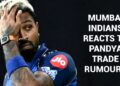 Hardik Pandya Leaving Mumbai Indians? Mi Finally Breaks Silence On Trade Rumours 3 Hardik Pandya Leaving Mumbai Indians? MI Finally Breaks Silence On Trade Rumours