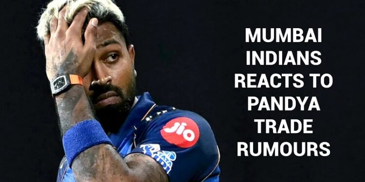 Hardik Pandya Leaving Mumbai Indians? MI Finally Breaks Silence On Trade Rumours