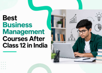 Best Business Management Courses After Class 12 in India