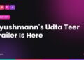 'Udta Teer' Trailer: Ayushmann Khurrana Plays A Pakistani Spy Who Forgets Who He Is And Turns Indian Patriot 7 Ayushmann's Udta Teer Trailer Is Here